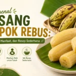 pisang-kepok-rebus-manfaat-kalori-nutrisi-dan-cara-membuat