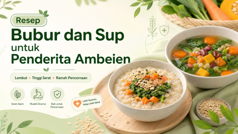 ambeien - Resep Bubur dan Sup untuk Penderita Ambeien, Lembut Tinggi Serat