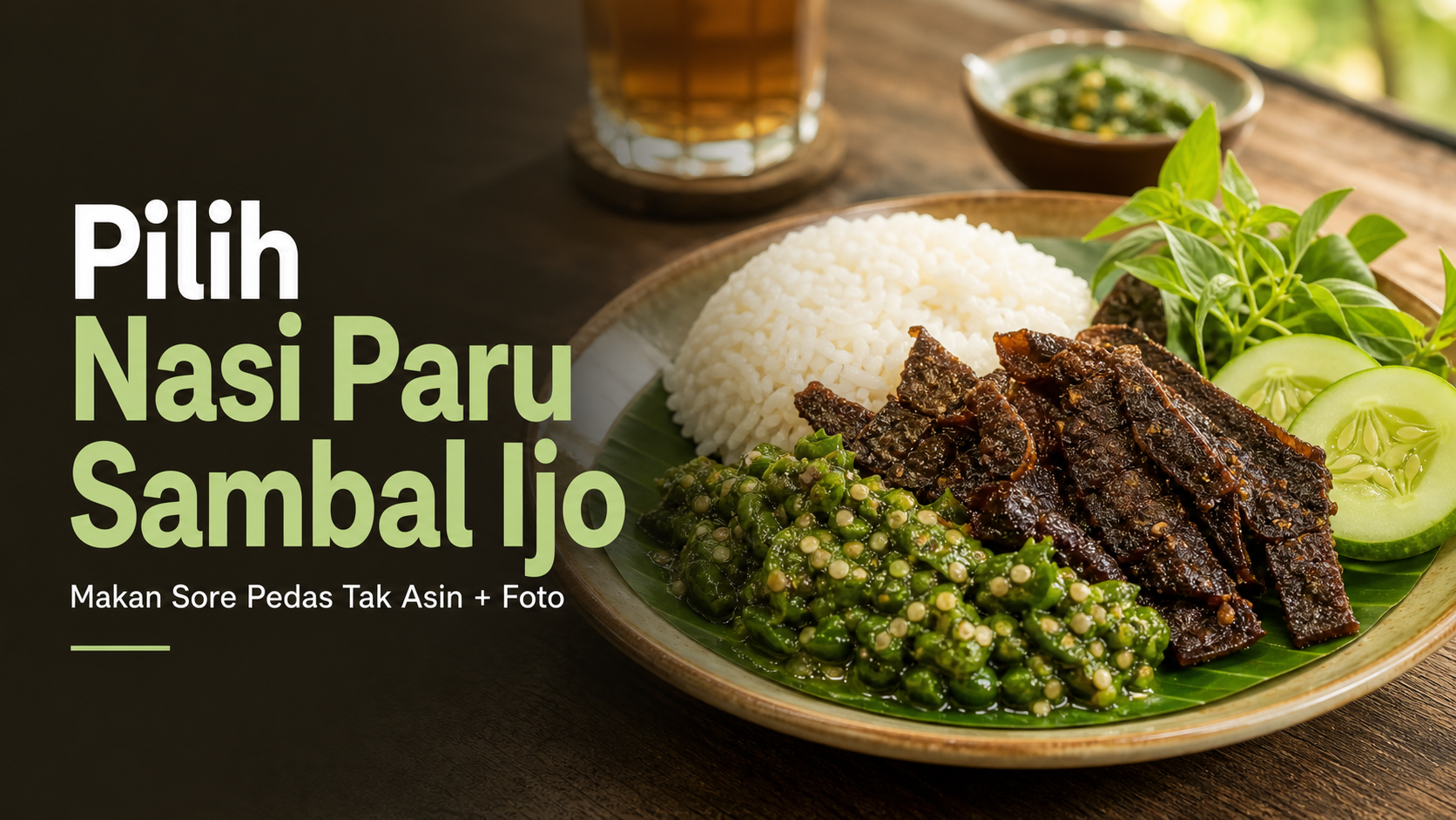 paru - Pilih Nasi Paru Sambal Ijo: Makan Sore Pedas Tak Asin + Foto