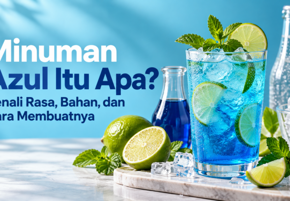 azul - Minuman Azul Itu Apa? Kenali Rasa, Bahan, dan Cara Membuatnya