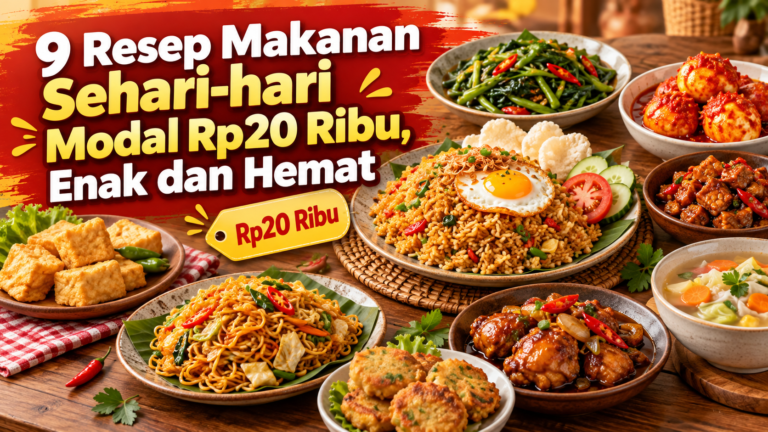resep - 9 Resep Makanan Sehari-hari Modal Rp20 Ribu, Enak dan Hemat